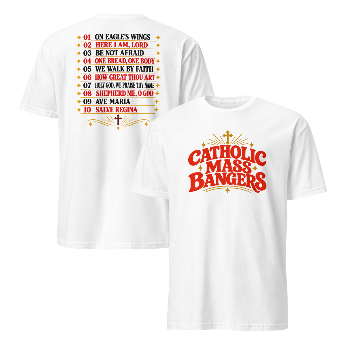 White Catholic hymns shirt with Mass Bangers front print and 10-song hymn playlist on the back