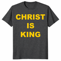 Christ Is King shirt in dark heather grey