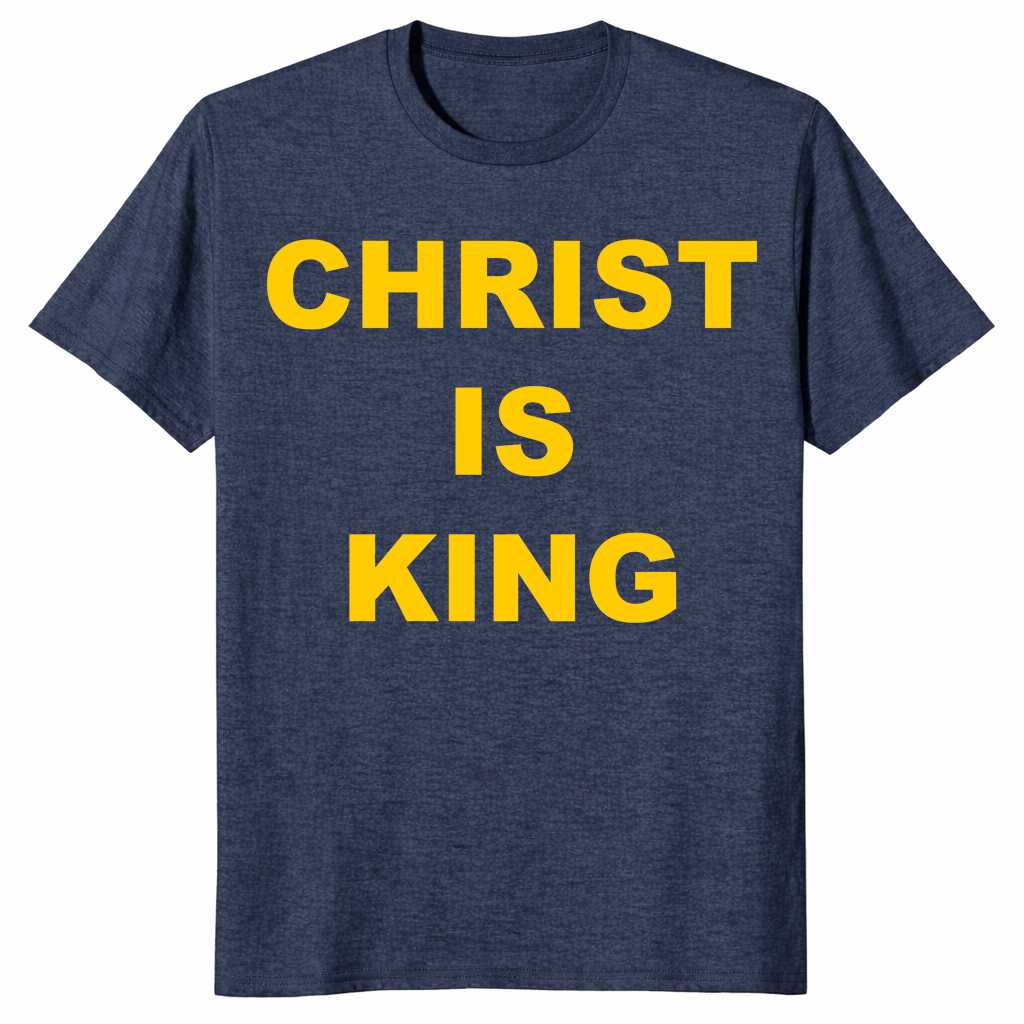 Christ Is King shirt in heather navy