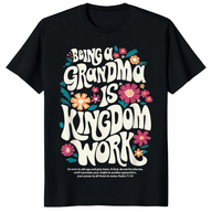 Christian Grandma Shirt featuring Kingdom Work Bible Verse Tee