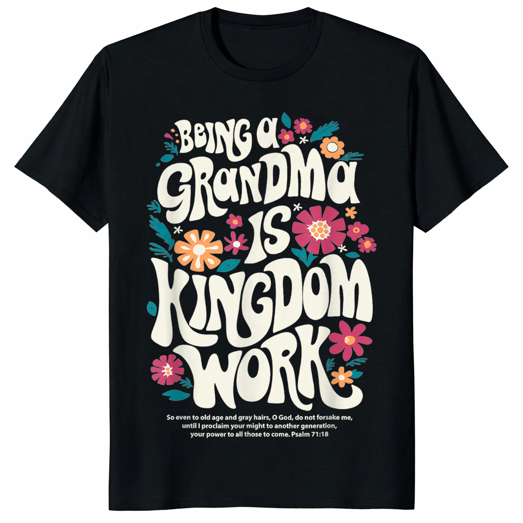 Christian Grandma Shirt featuring Kingdom Work Bible Verse Tee