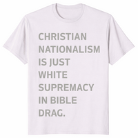 Christian Nationalism shirt in ice grey
