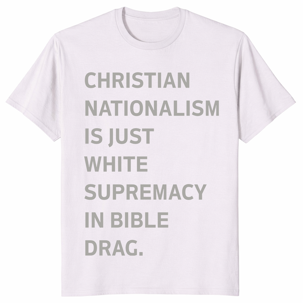 Christian Nationalism shirt in ice grey