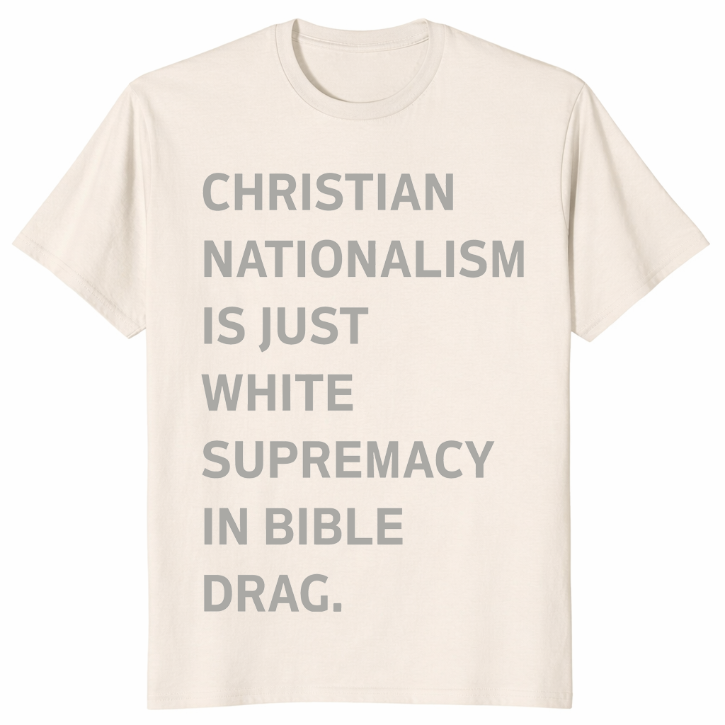 Christian Nationalism shirt in natural