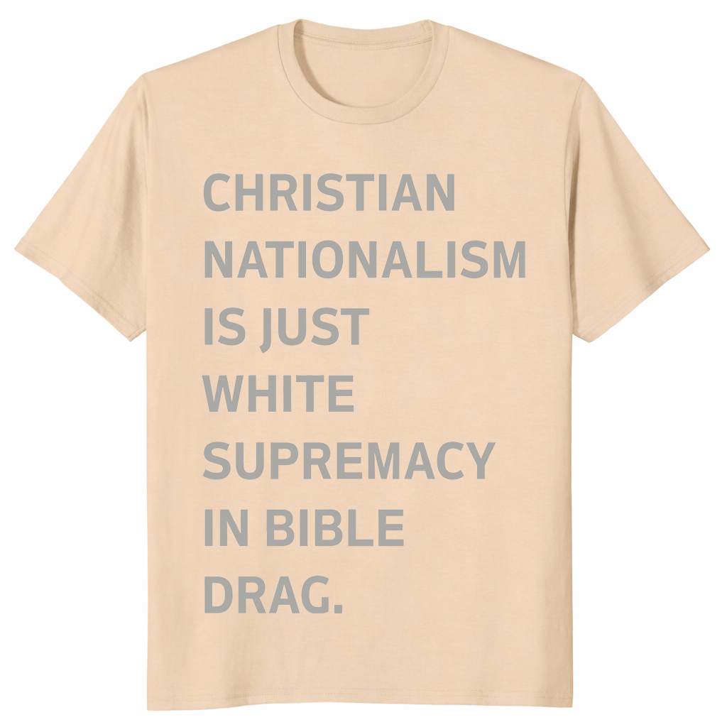 Christian Nationalism shirt in sand