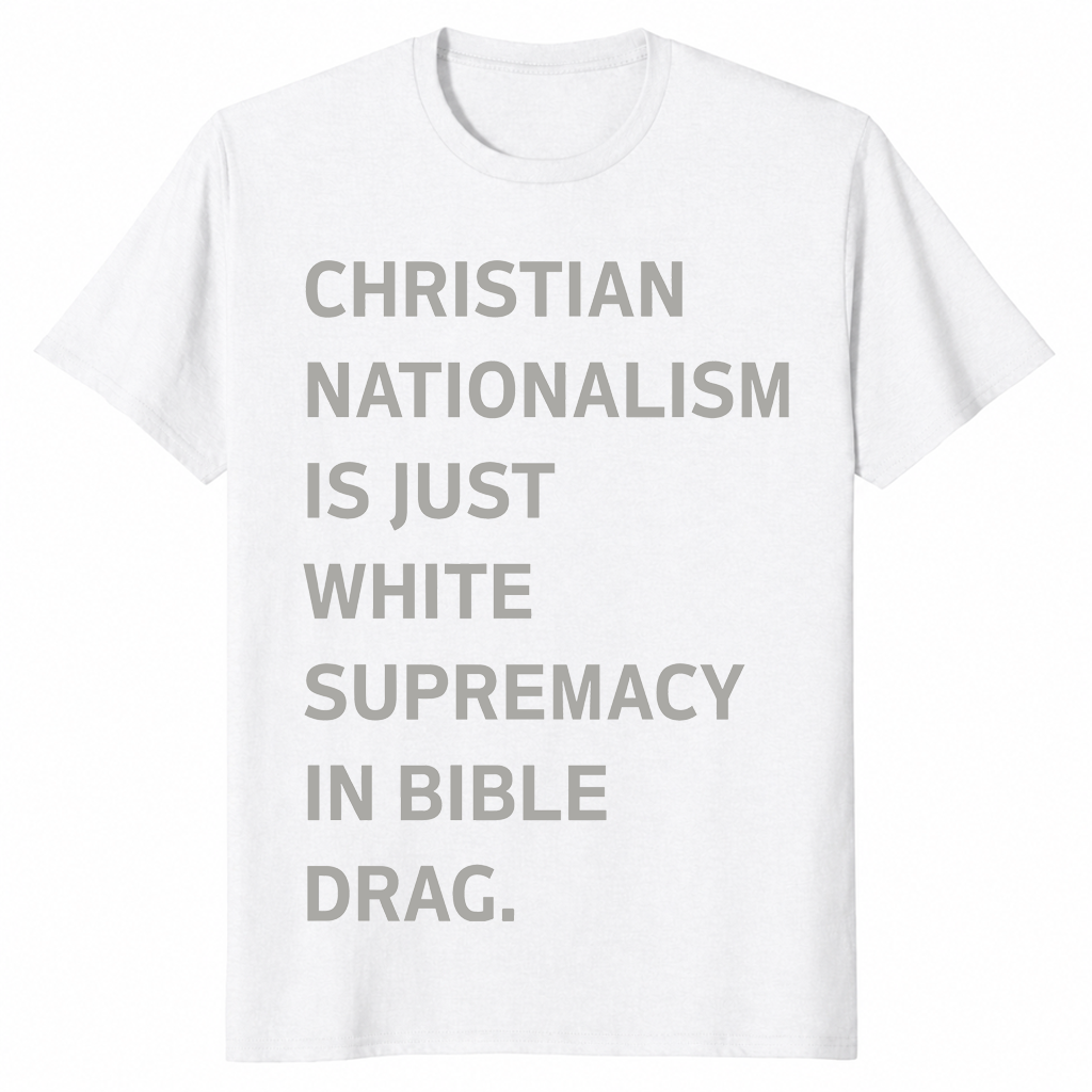 Christian Nationalism shirt in white