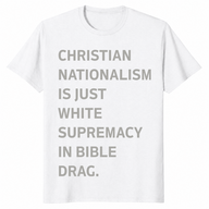 Christian Nationalism shirt in white