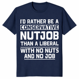 Navy conservative nutjob shirt funny political tee anti liberal gift