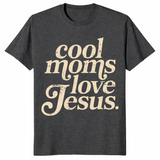 Cool Moms Love Jesus shirt dark heather grey