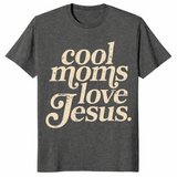 Cool Moms Love Jesus shirt dark heather