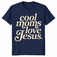 Cool Moms Love Jesus shirt in navy