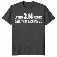 Lasted 3.14 Seconds Call That A Cream Pi Funny Match Pun T-Shirt | Cuccico