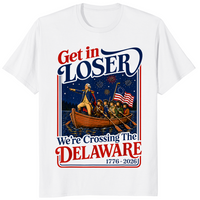 Get in Loser We're Crossing The Delaware 4th of July T-Shirt | Cuccico