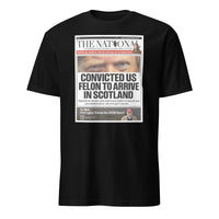 Cuccico Convicted US Felon to Arrive in Scotland T-shirt in black