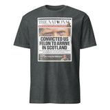 Cuccico Convicted US Felon to Arrive in Scotland T-shirt in dark heather