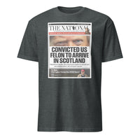 Cuccico Convicted US Felon to Arrive in Scotland T-shirt in dark heather