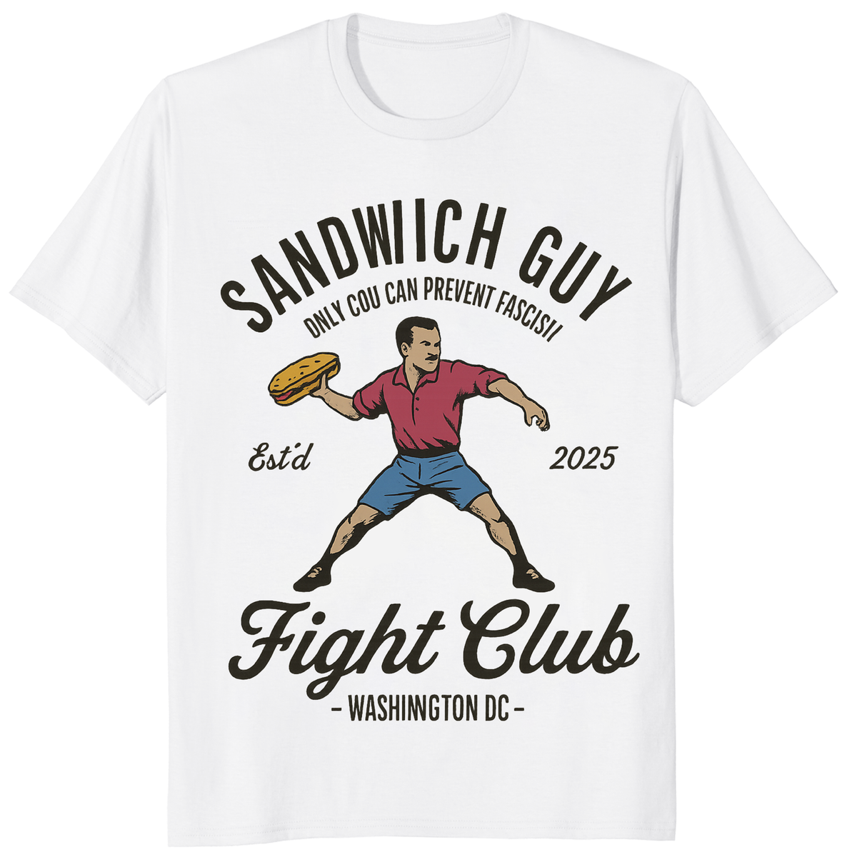 Sandwich Guy Fight Club Shirt – Only You Can Prevent Fascism | Funny Political Tee Cuccico | Cuccico Design