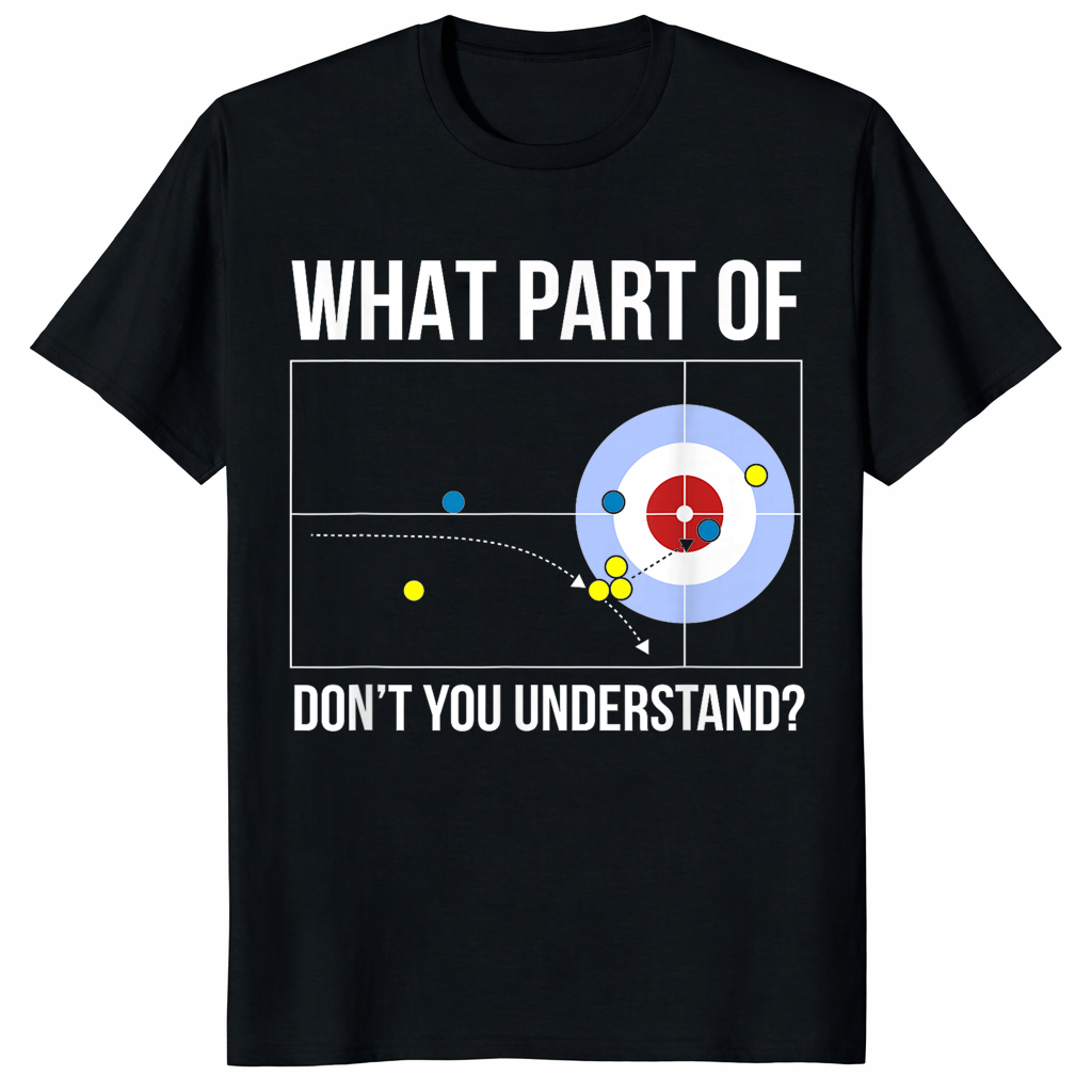 What Part Of Curling Don't You Understand Shirt featuring a technical house diagram