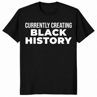 Currently Creating Black History Empowerment Shirt | Cuccico
