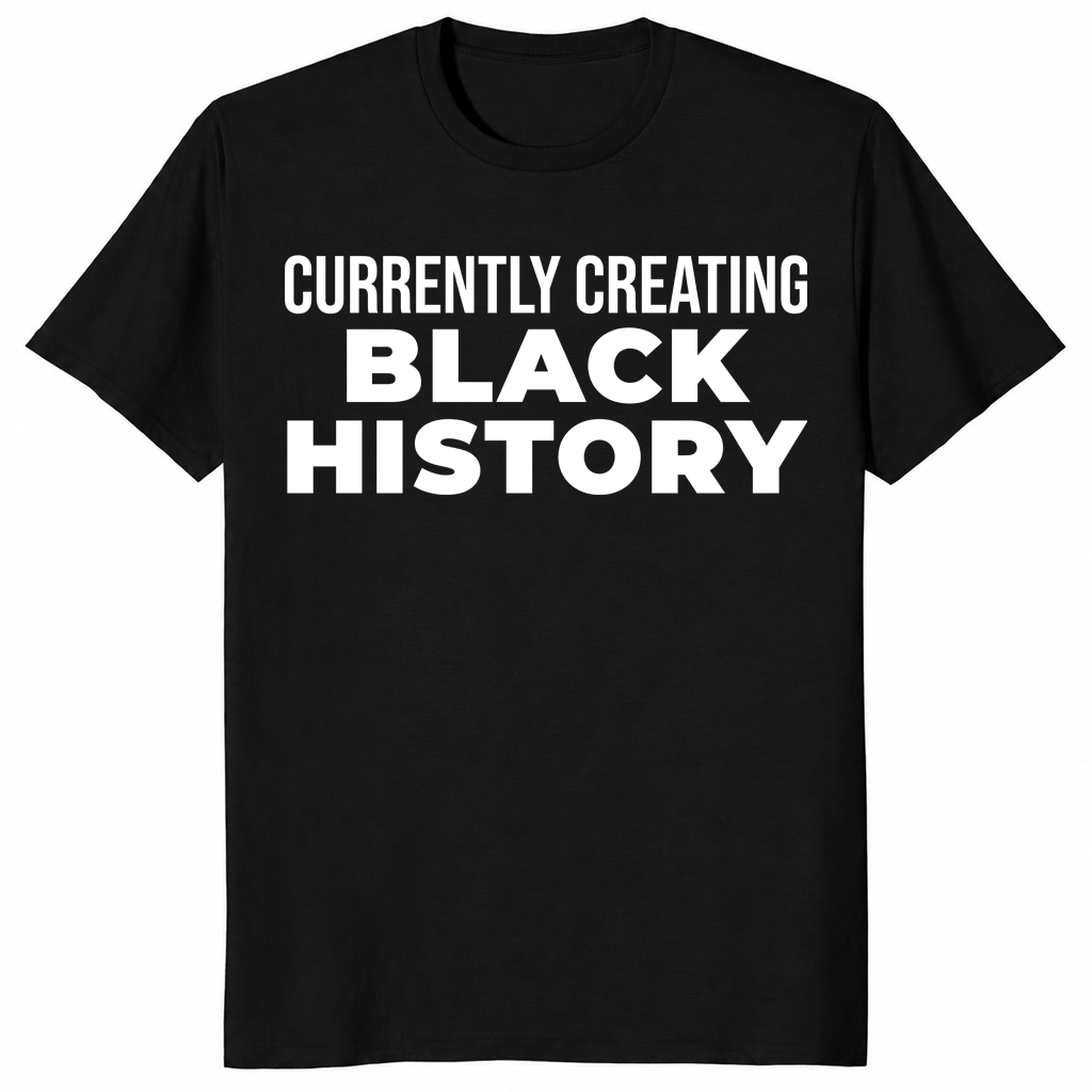 Currently Creating Black History Empowerment Shirt | Cuccico