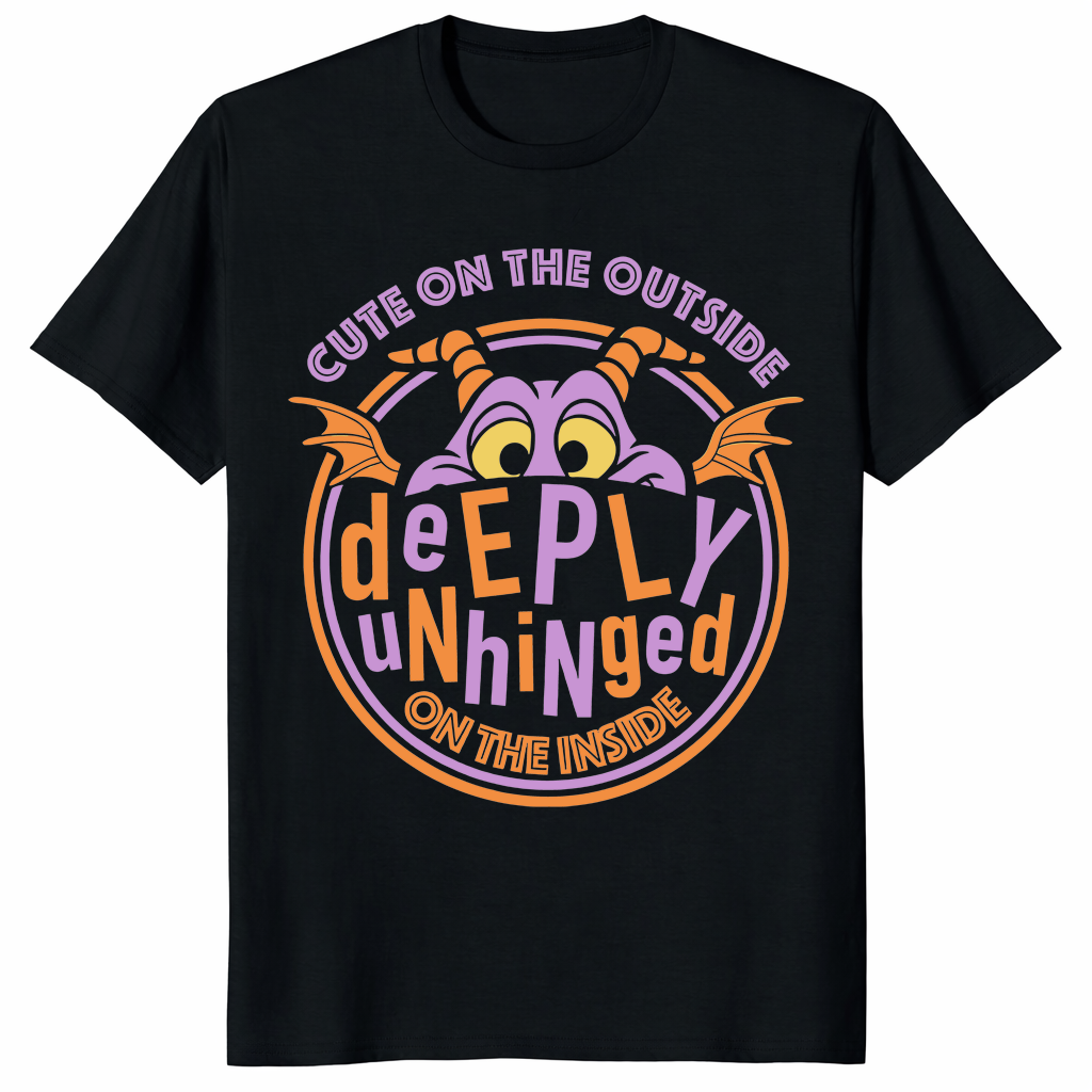 Cute On The Outside Deeply Unhinged On The Inside T Shirt funny graphic tee