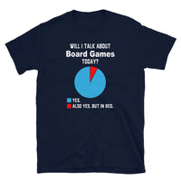 Board Game T-Shirt | Will I Talk About Board Games Today? - Cuccico Design