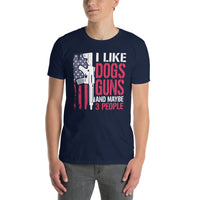 I Like Dogs Guns And Maybe 3 People T-Shirt - Funny - Cuccico Design