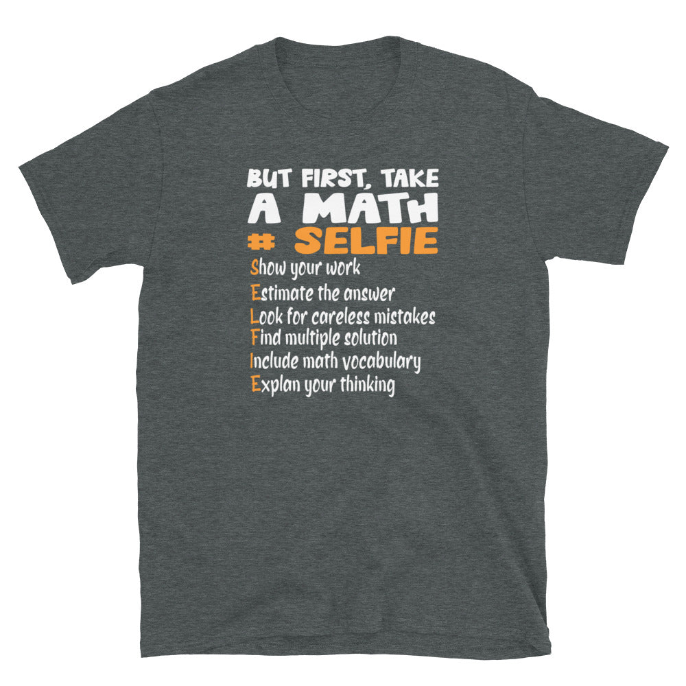 Funny Math Teacher T-Shirt: But First Take A Math Selfie - Cuccico Design