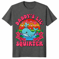 Inappropriate Funny Daddy's Lil Squirter Embarrassing Women T-Shirt | Cuccico
