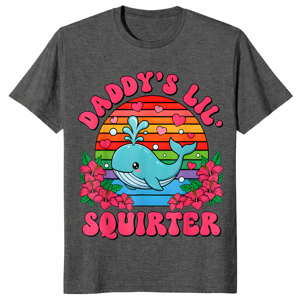 Inappropriate Funny Daddy's Lil Squirter Embarrassing Women T-Shirt | Cuccico