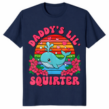Inappropriate Funny Daddy's Lil Squirter Embarrassing Women T-Shirt | Cuccico