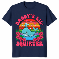 Inappropriate Funny Daddy's Lil Squirter Embarrassing Women T-Shirt | Cuccico