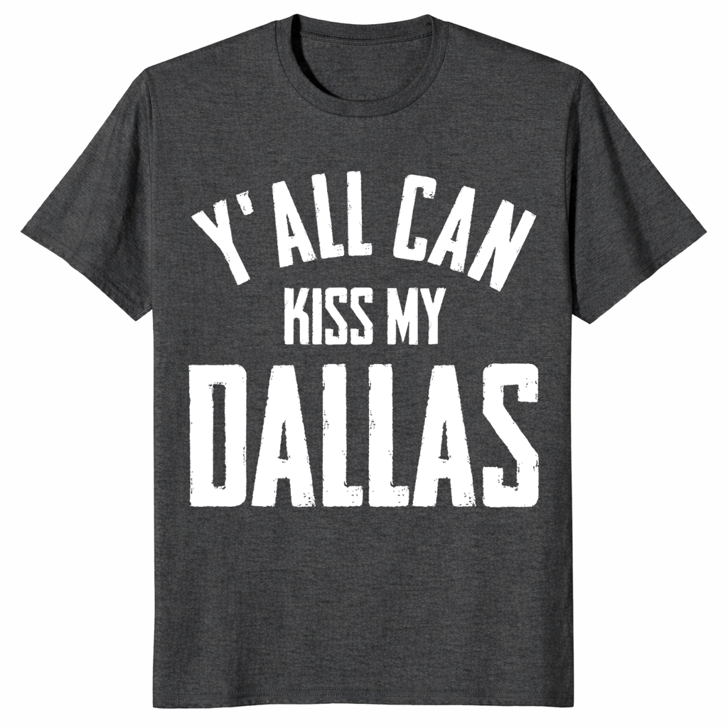 Y'all Can Kiss My Dallas Vintage Shirt | Texas Humor Tee | Cuccico