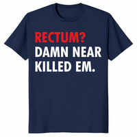 Damn Near Killed Em shirt in navy