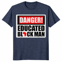 Danger Educated Black Man shirt heather navy