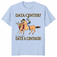 Date a centaur funny shirt light blue