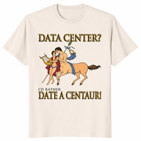 Date a centaur funny shirt natural