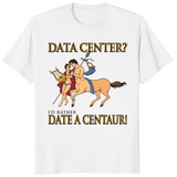 Date a centaur funny shirt white