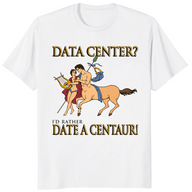 Date a centaur funny shirt white