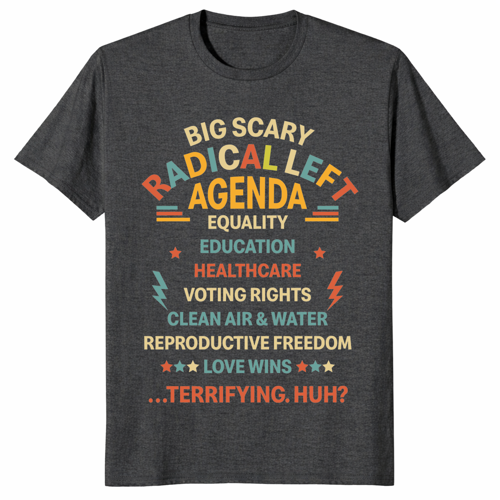 Großes gruseliges radikal-linkes Agenda-Shirt, liberales, progressives politisches T-Shirt