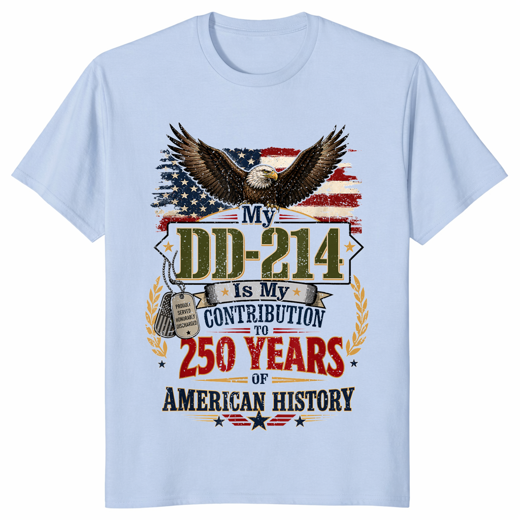 My DD-214 Is My Contribution | US Veteran 250th Anniversary Shirt | Cuccico