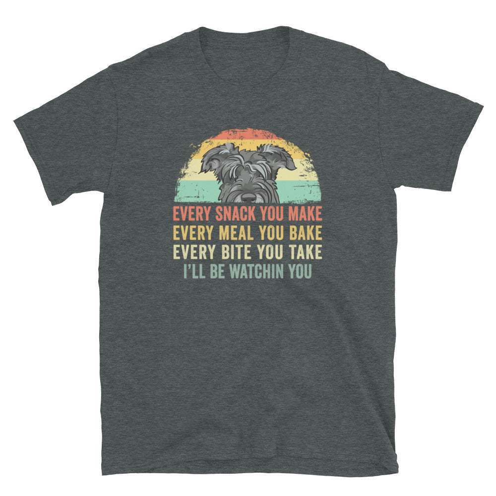 Schnauzer Every Snack You Make Funny Dog Lover T-Shirt - Cuccico Design