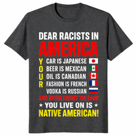 Dear Racists in America Native American Land Message T-Shirt | Cuccico