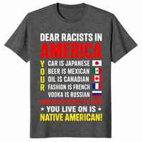 Dear Racists in America Native American Land Message T-Shirt | Cuccico