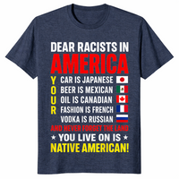 Dear Racists in America Native American Land Message T-Shirt | Cuccico