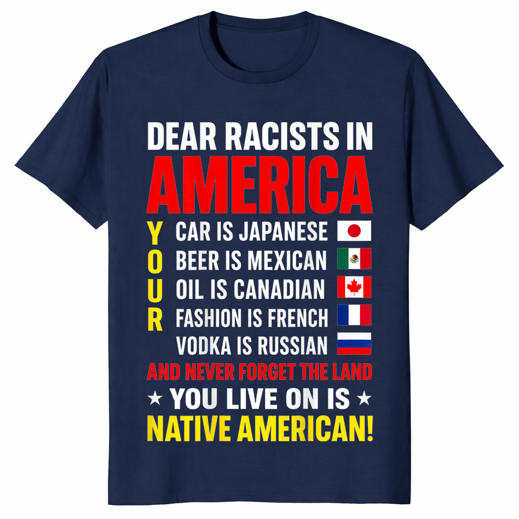 Dear Racists in America Native American Land Message T-Shirt | Cuccico