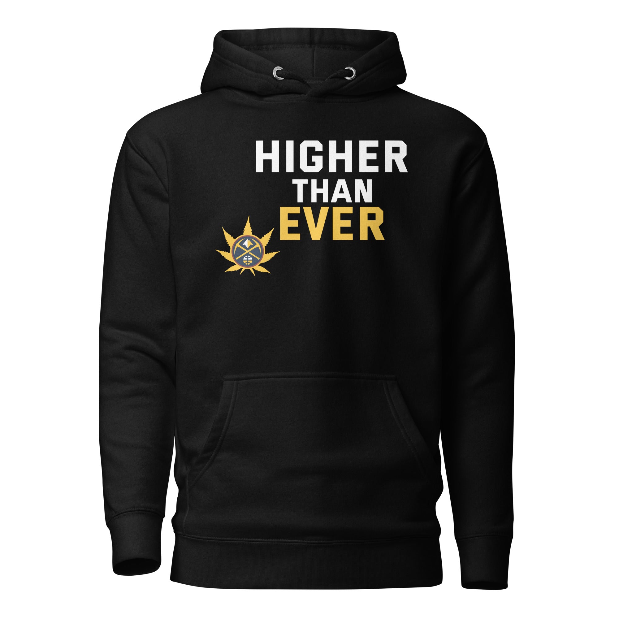 Denver Nuggets Higher Than Ever Hoodie trending design shirt