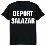 Deport Salazar Rep. María Elvira Salazar T-Shirt | Cuccico