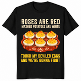 Black funny food t-shirt with a dish of deviled eggs and the poem Roses are red, mashed potatoes are white