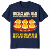 Navy deviled eggs shirt reading Touch my deviled eggs and we're gonna fight